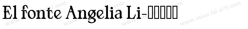 El fonte Angelia Li字体转换